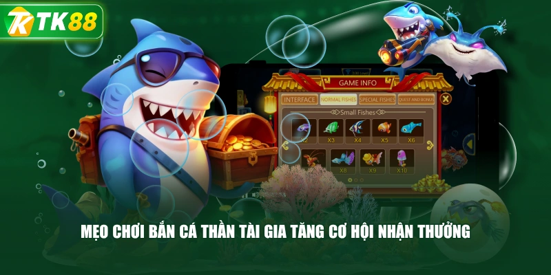 Mẹo Chơi Bắn Cá Thần Tài Gia Tăng Cơ Hội Nhận Thưởng